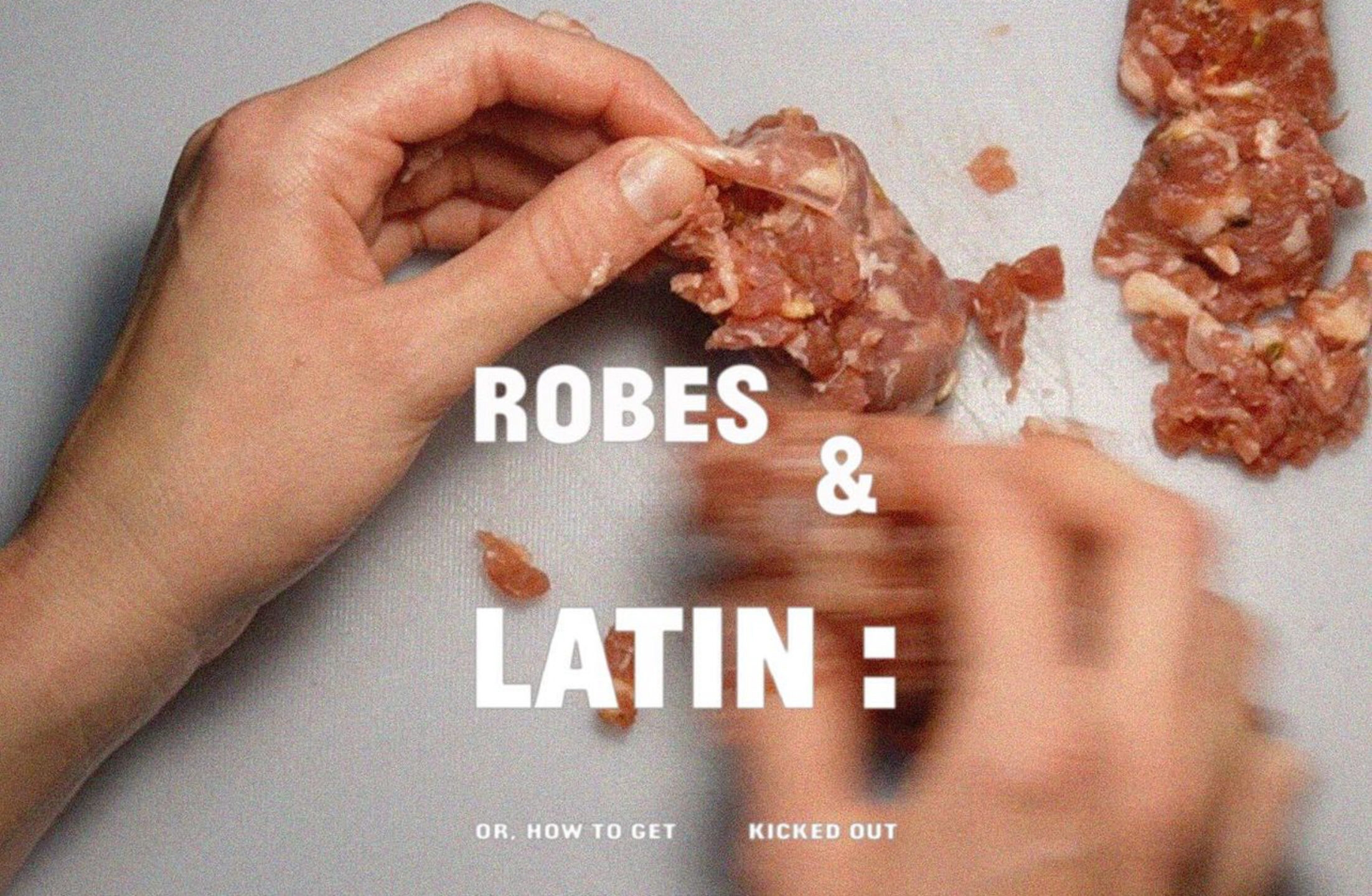 Robes & Latin: Or, How to Get Kicked Out by Kelly McCormack